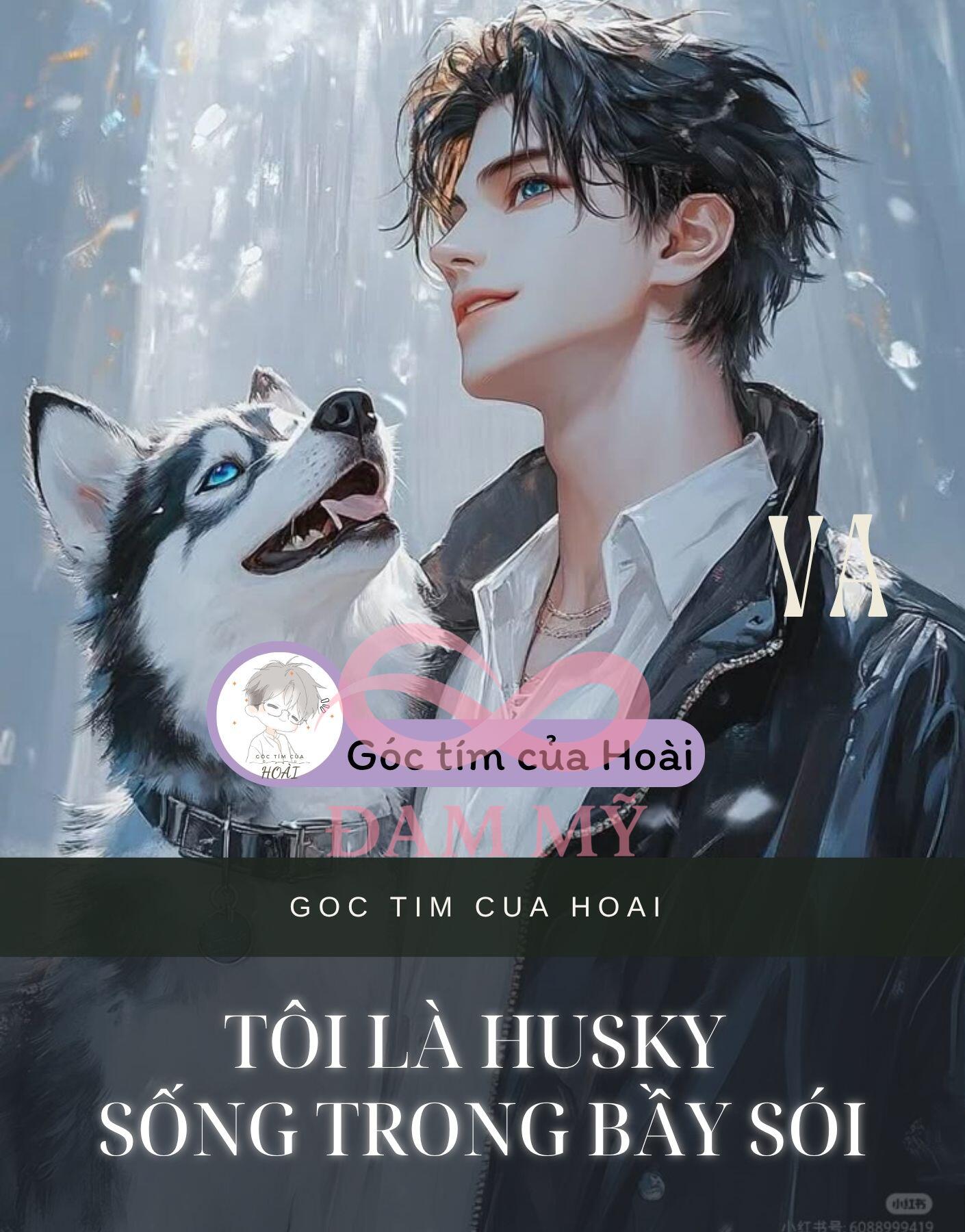 TÔI LÀ HUSKY SỐNG TRONG BẦY SÓI