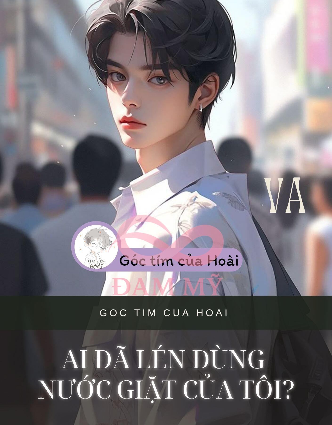 AI ĐÃ LÉN DÙNG NƯỚC GIẶT CỦA TÔI?
