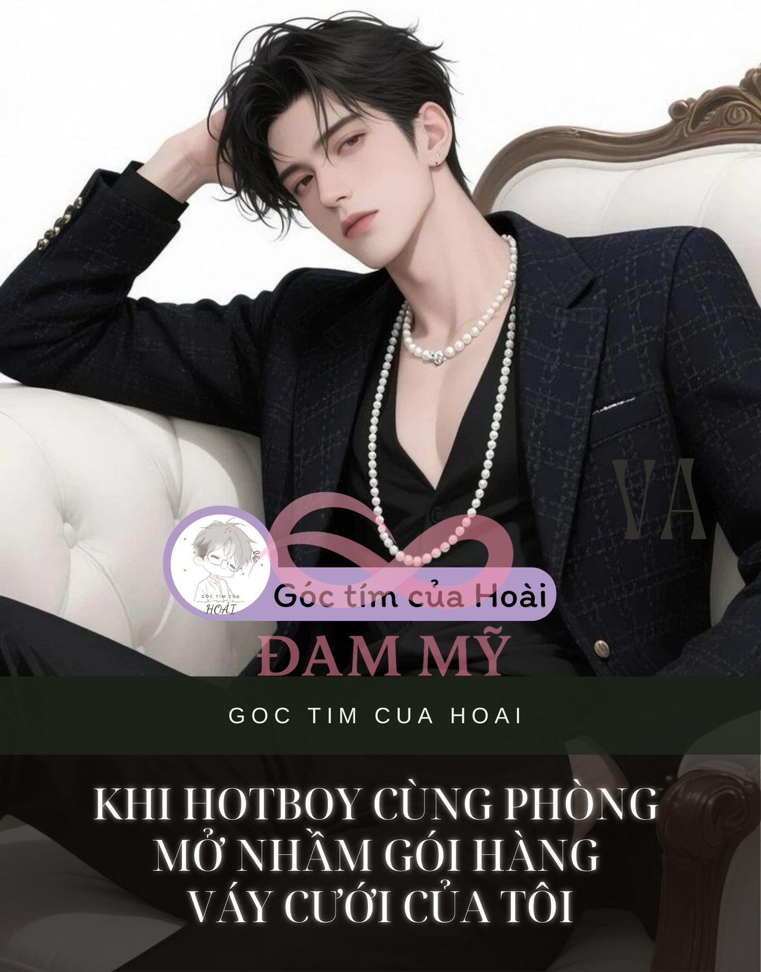 Khi hotboy cùng phòng mở nhầm gói hàng váy cưới của tôi