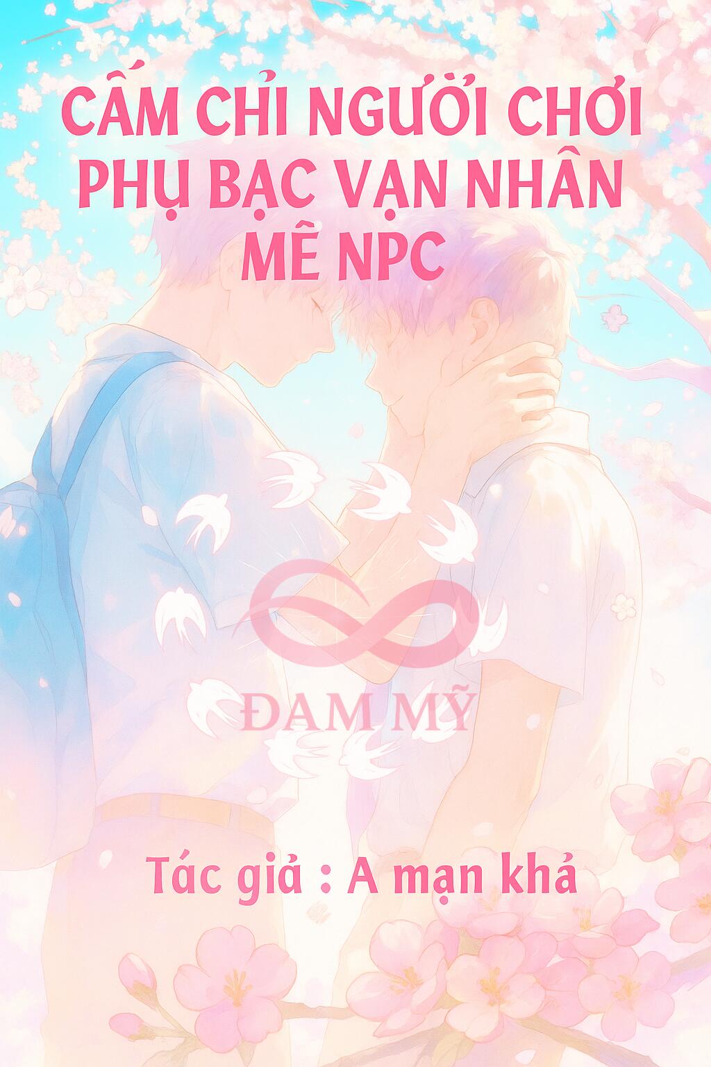 Cấm Chỉ Người Chơi Phụ Bạc Vạn Nhân Mê NPC