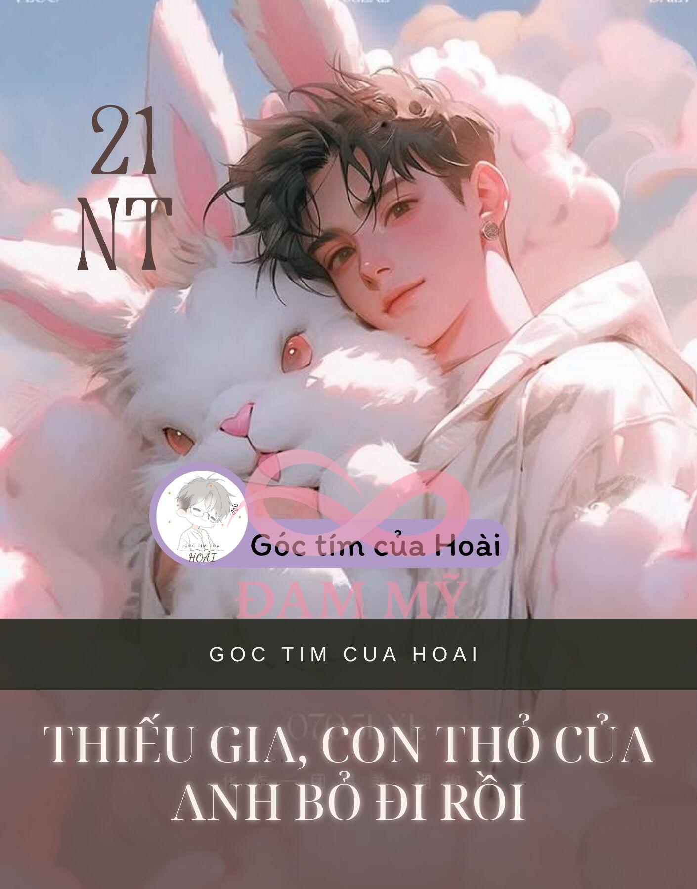 THIẾU GIA, CON THỎ CỦA ANH BỎ ĐI RỒI