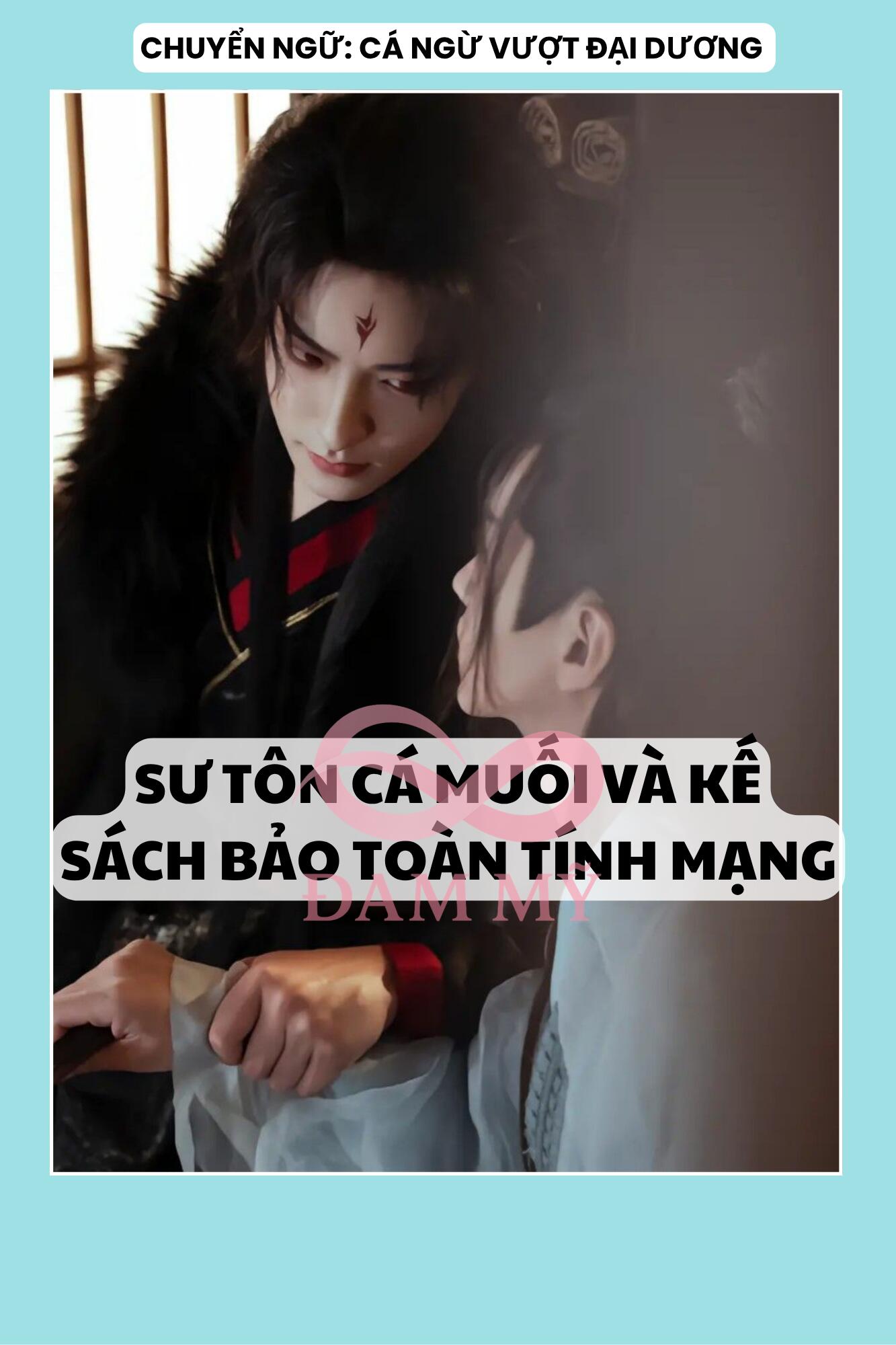 SƯ TÔN CÁ MUỐI VÀ KẾ SÁCH BẢO TOÀN TÍNH MẠNG