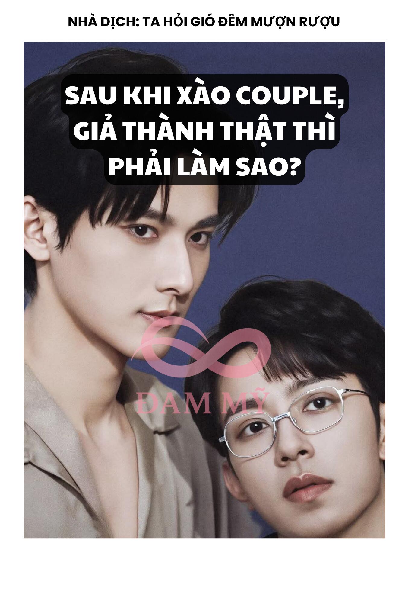 SAU KHI XÀO COUPLE, GIẢ THÀNH THẬT THÌ PHẢI LÀM SAO?