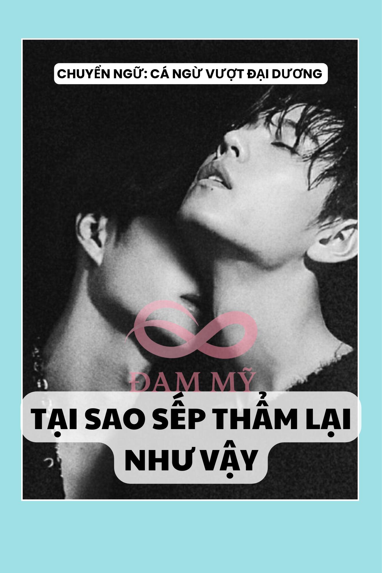 TẠI SAO SẾP THẨM LẠI NHƯ VẬY