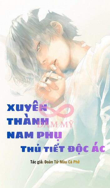 Xuyên thành nam phụ thủ tiết độc ác