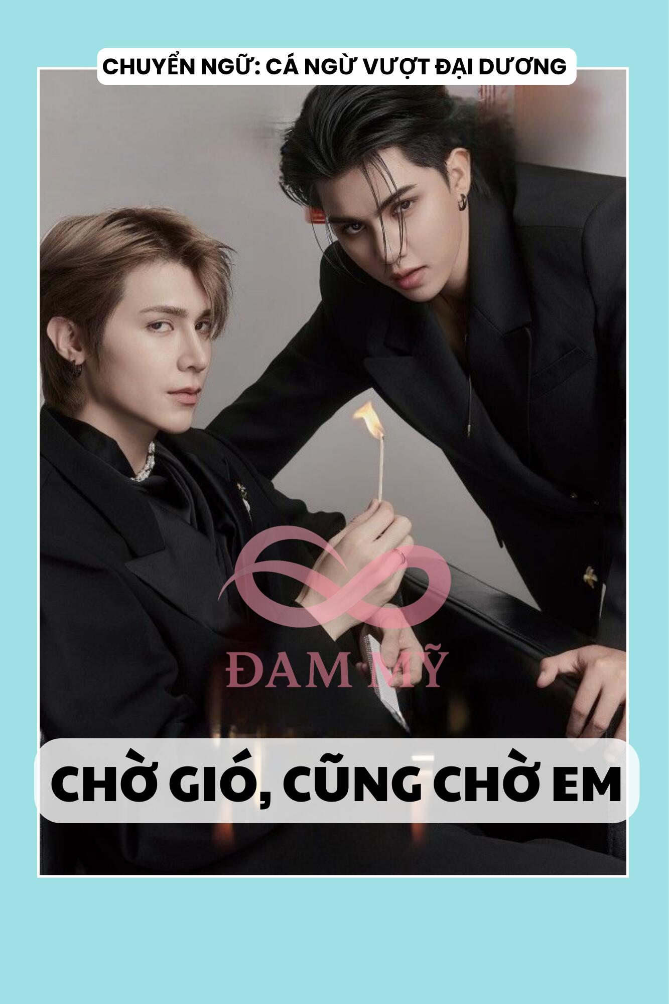 CHỜ GIÓ, CŨNG CHỜ EM