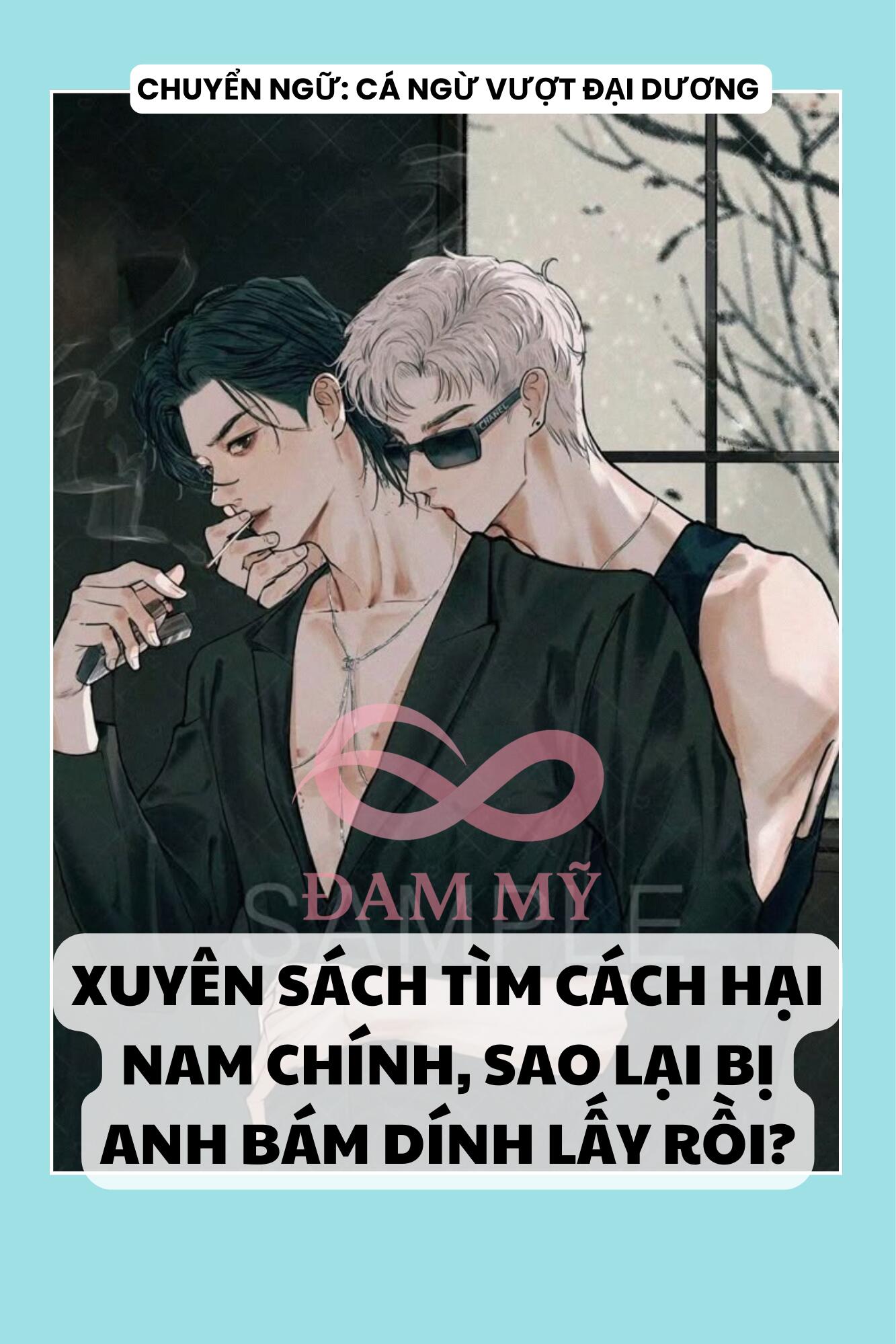 XUYÊN SÁCH TÌM CÁCH HẠI NAM CHÍNH, SAO LẠI BỊ HẮN BÁM DÍNH LẤY RỒI?