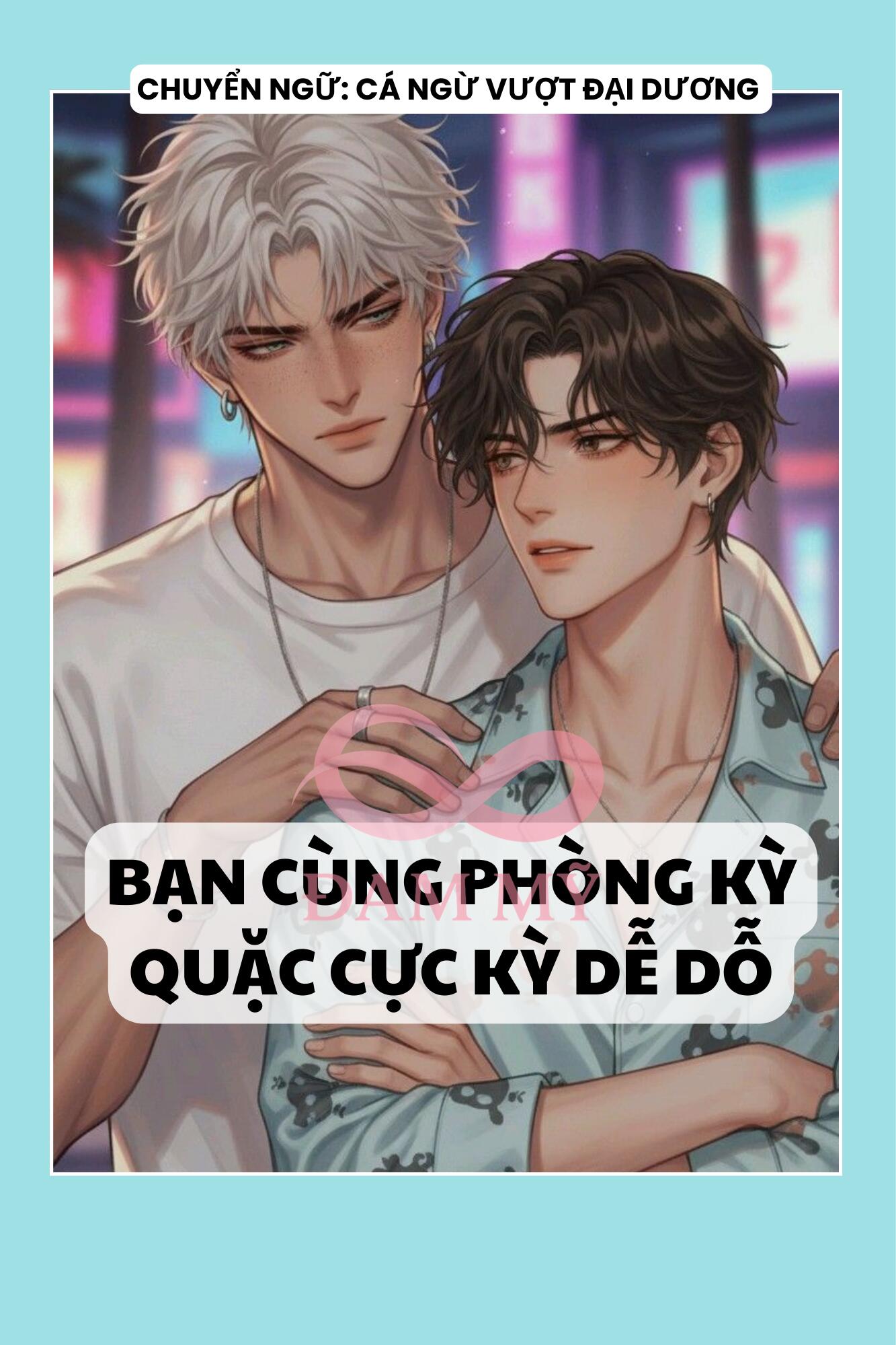 BẠN CÙNG PHÒNG KỲ QUẶC CỰC KỲ DỄ DỖ
