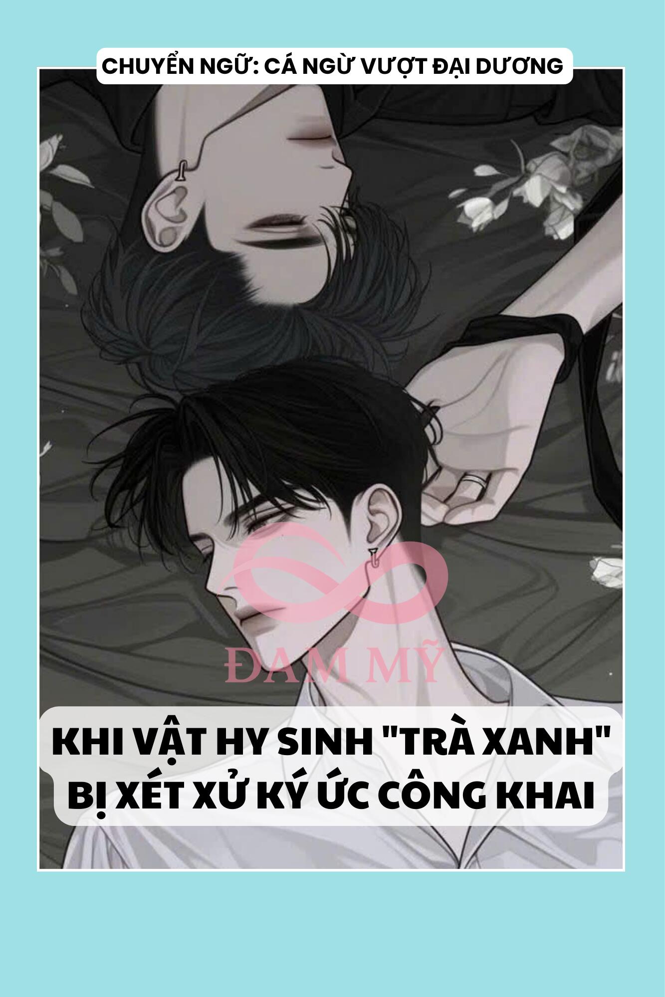 KHI VẬT HY SINH "TRÀ XANH" BỊ XÉT XỬ KÝ ỨC CÔNG KHAI
