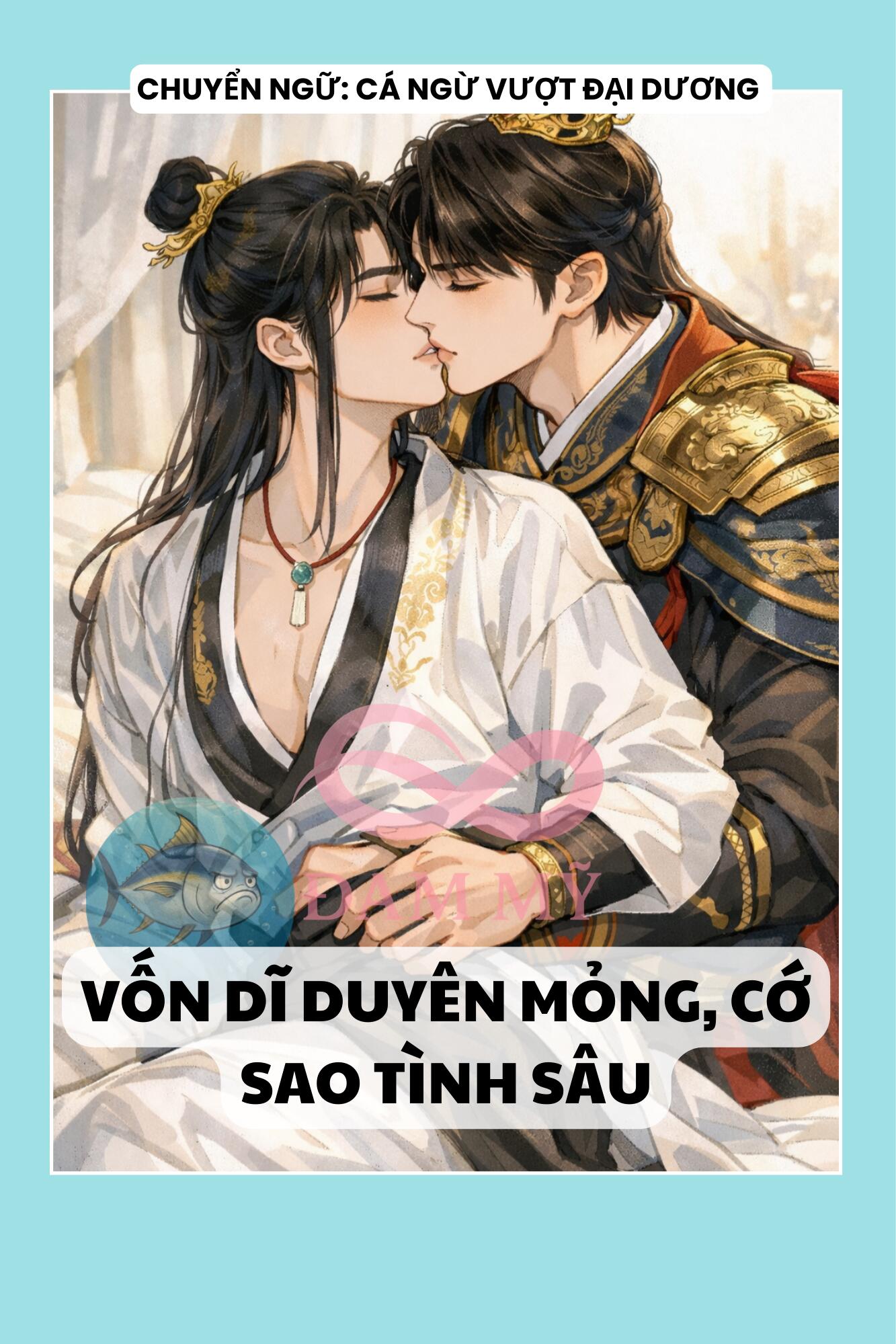 VỐN DĨ DUYÊN MỎNG, CỚ SAO TÌNH SÂU