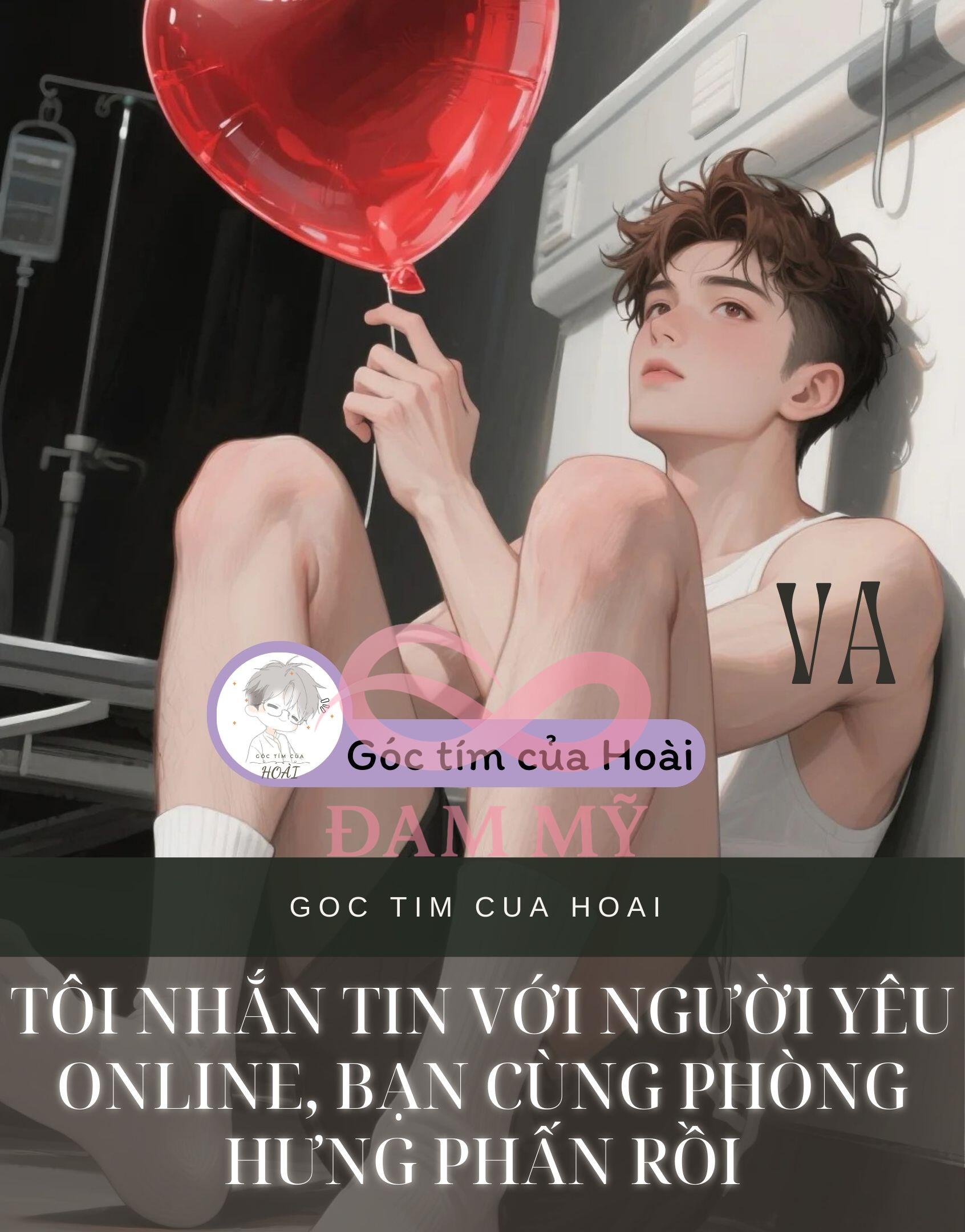 TÔI NHẮN TIN VỚI NGƯỜI YÊU ONLINE, BẠN CÙNG PHÒNG HƯNG PHẤN RỒI