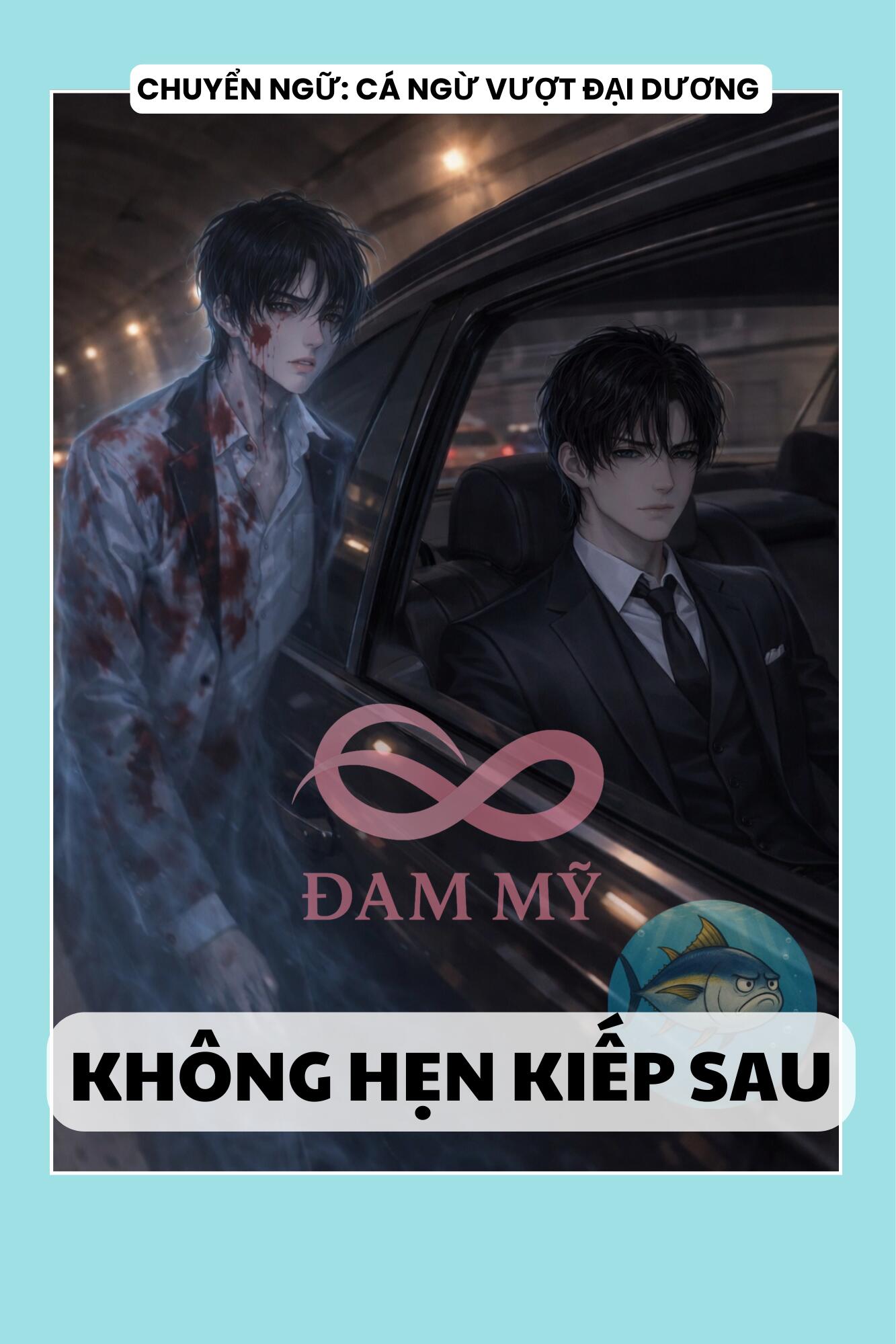 KHÔNG HẸN KIẾP SAU