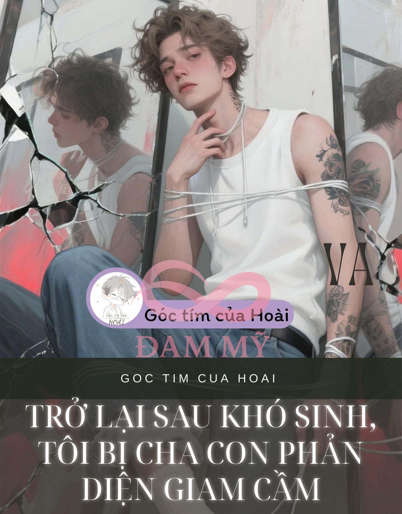 Trở Lại Sau Khó Sinh, Tôi Bị Cha Con Phản Diện Giam Cầm