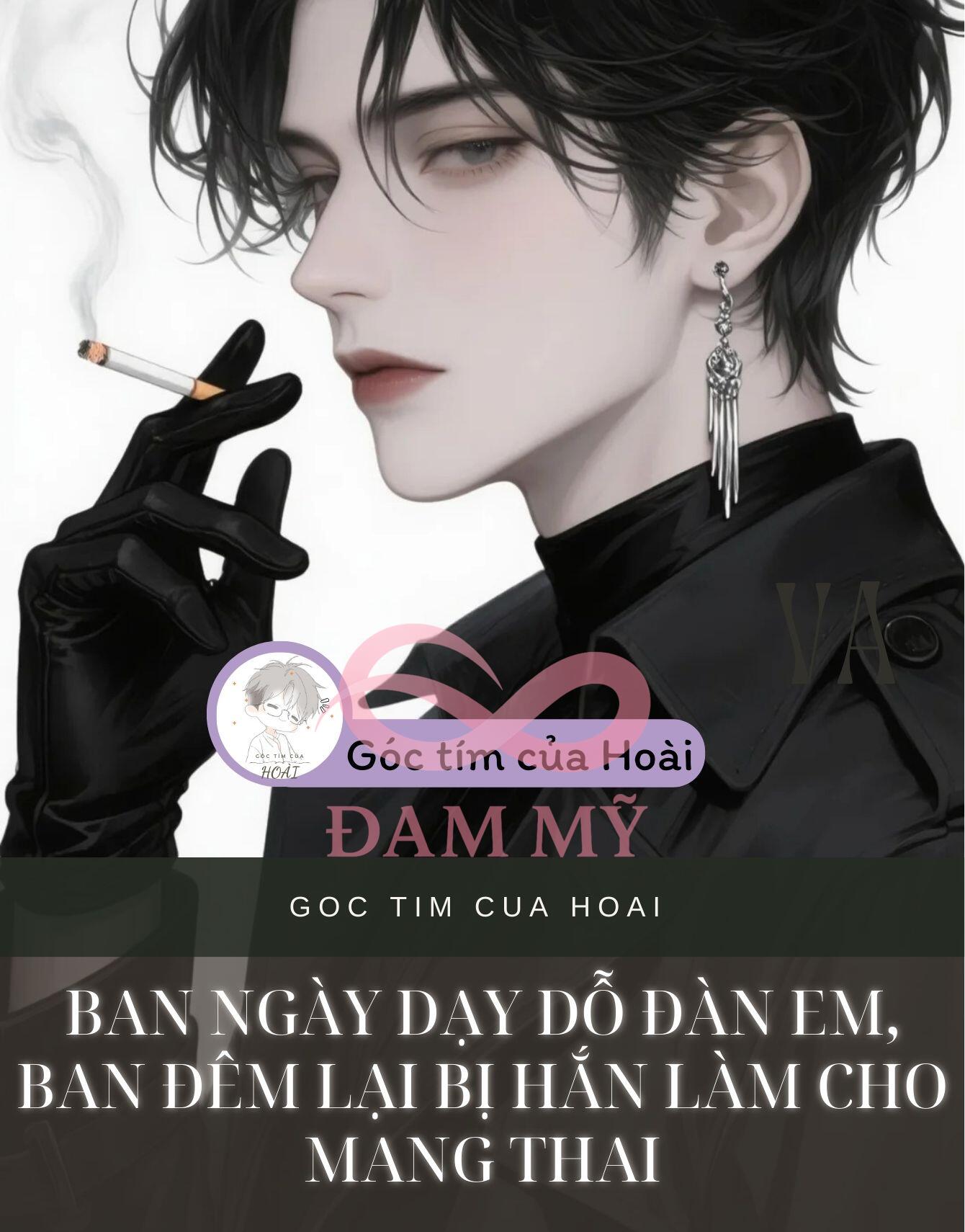Ban Ngày Dạy Dỗ Đàn Em, Ban Đêm Lại Bị Hắn Làm Cho Mang Thai