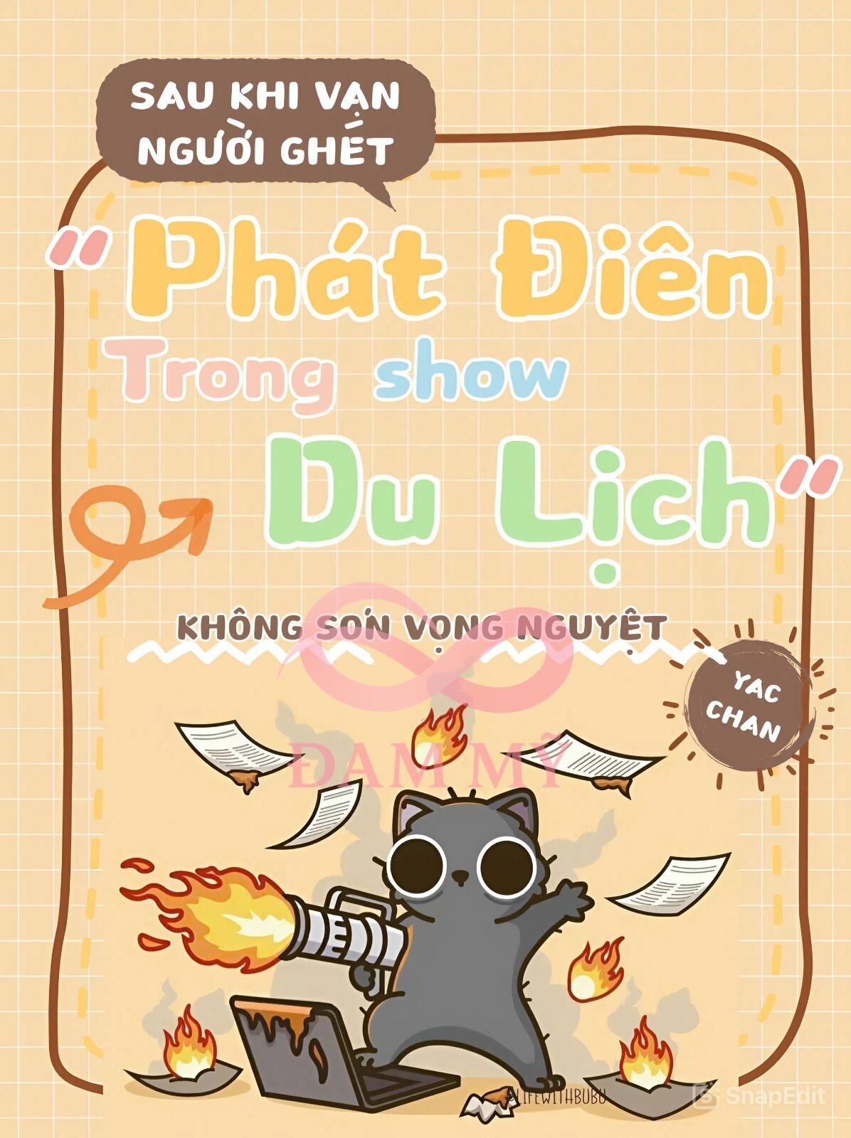 Sau Khi Vạn Người Ghét Mặc Kệ Tất Cả Phát Điên Trong Show Du Lịch