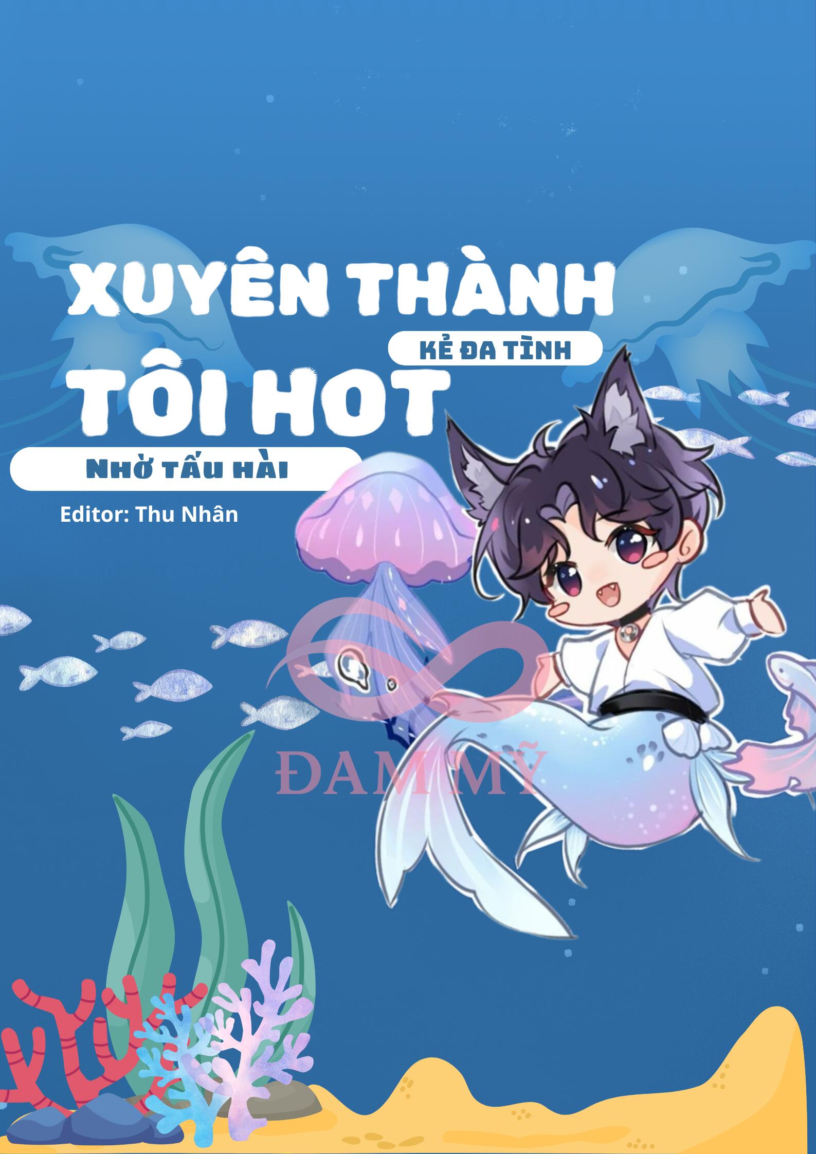 Xuyên Thành Kẻ Đa Tình, Tôi Hot Nhờ Tấu Hài