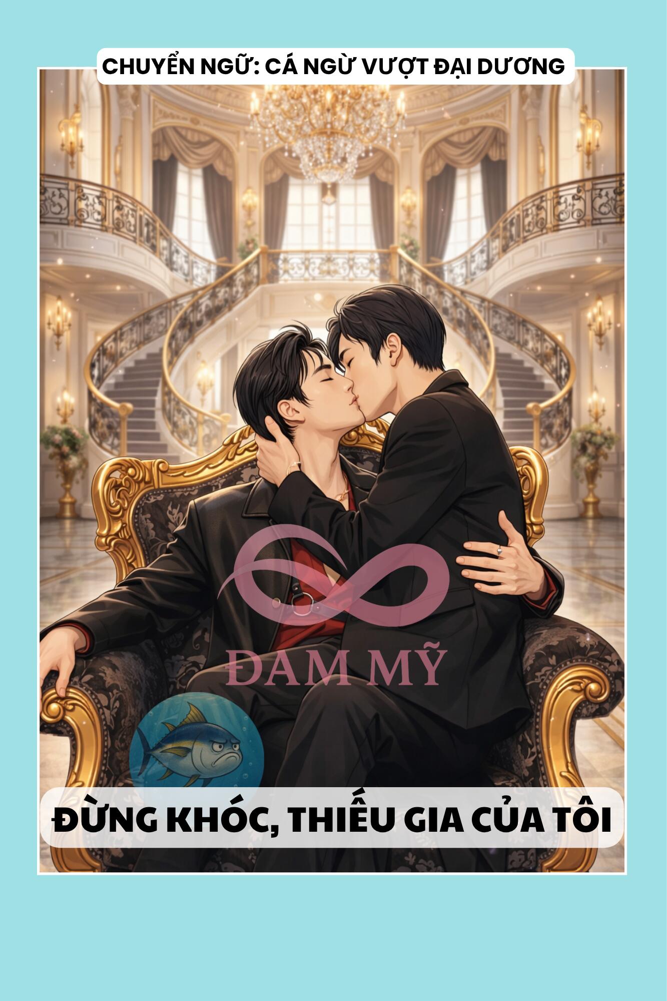 ĐỪNG KHÓC, THIẾU GIA CỦA TÔI