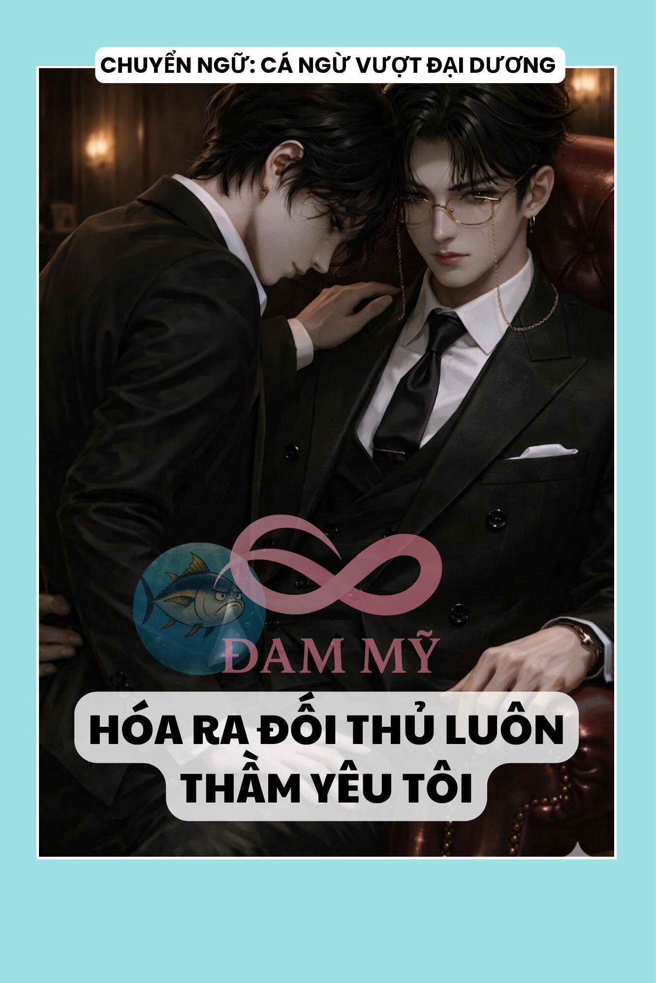 HÓA RA ĐỐI THỦ LUÔN THẦM YÊU TÔI