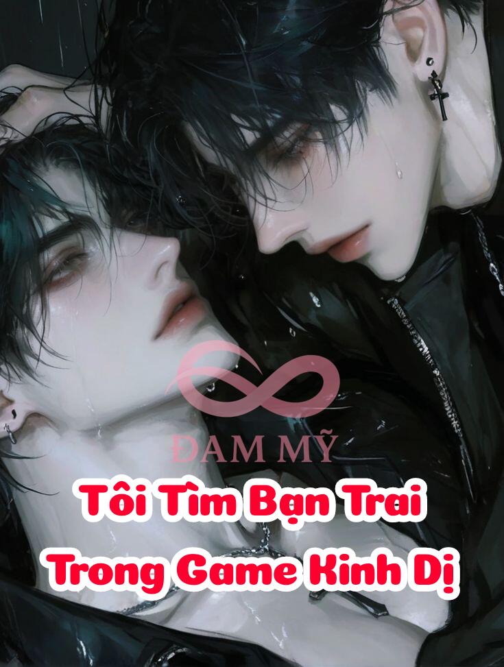 Tôi Tìm Bạn Trai Trong Game Kinh Dị