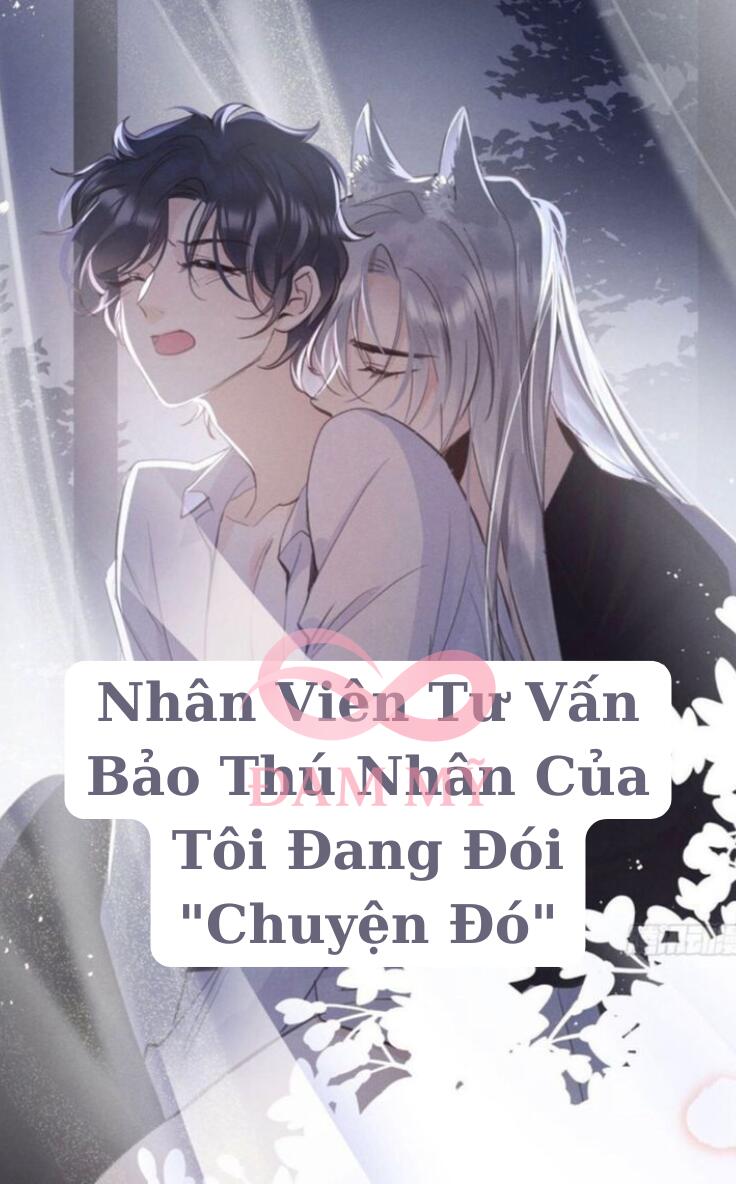 Nhân Viên Tư Vấn Bảo Thú Nhân Của Tôi Đang Đói "Chuyện Đó"