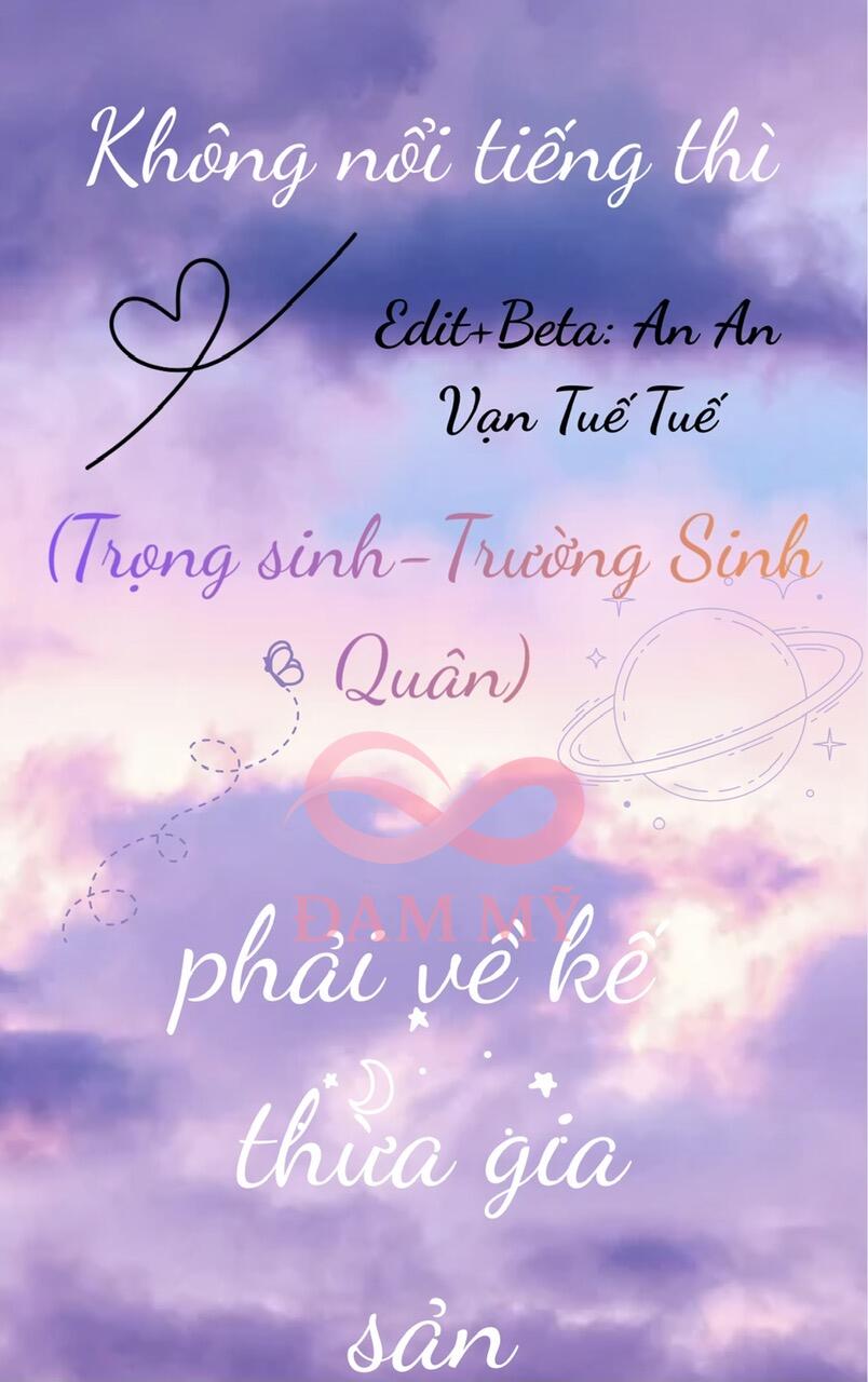 Không Nổi Tiếng Phải Về Kế Thừa Gia Sản (Trọng sinh)
