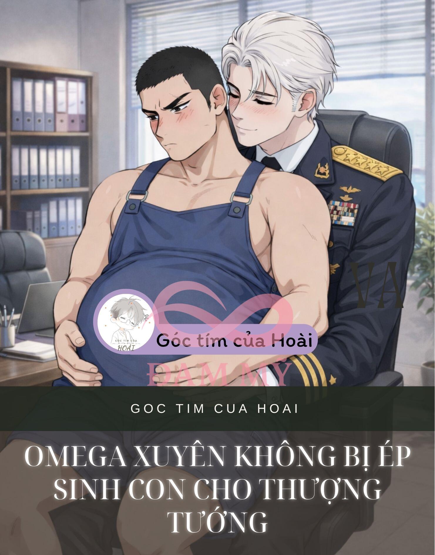 Omega Xuyên Không Bị Ép Sinh Con Cho Thượng Tướng