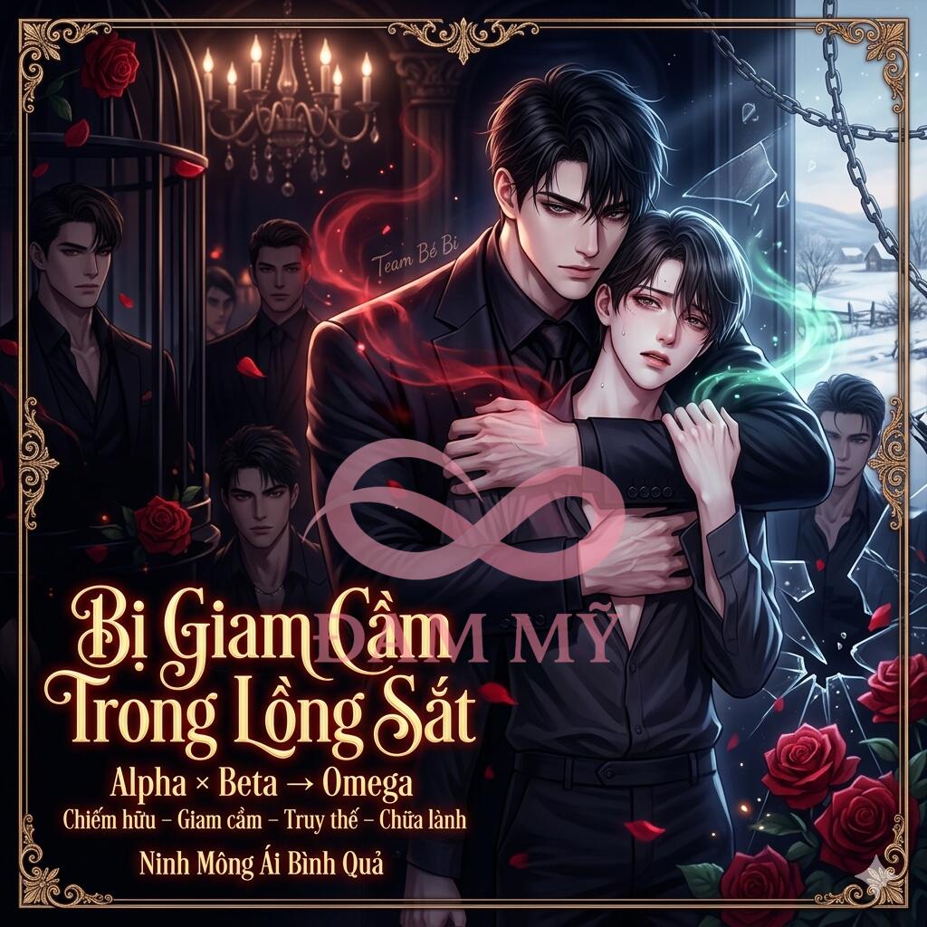 (ABO) Bị Giam Cầm Trong Lồng Sắt