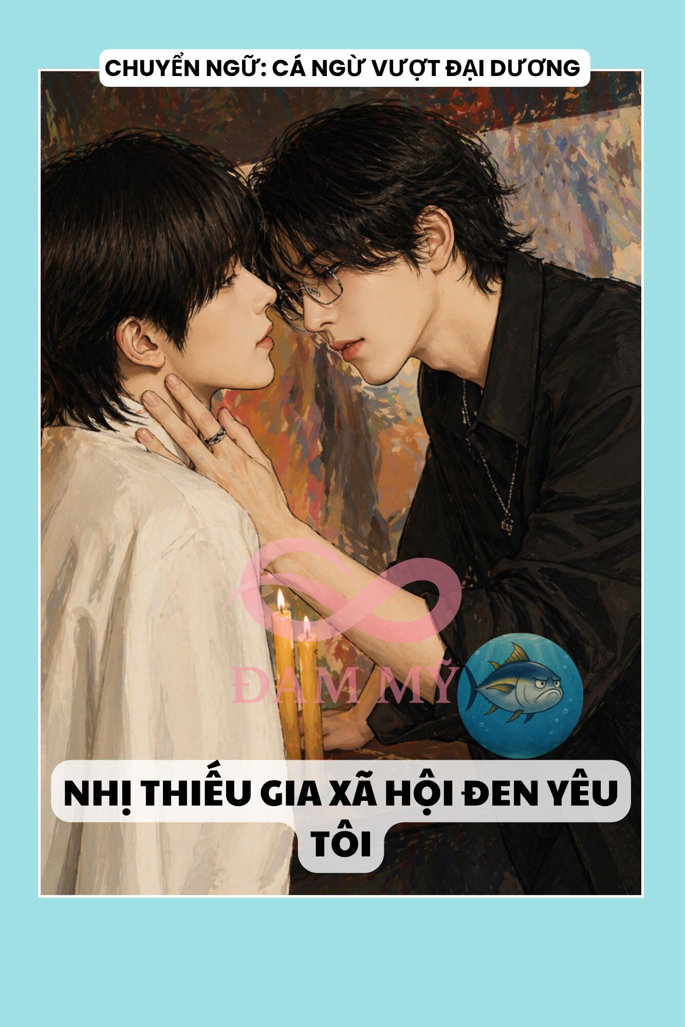 NHỊ THIẾU GIA XÃ HỘI ĐEN YÊU TÔI
