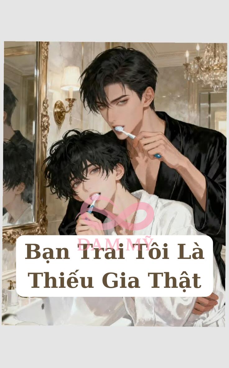 Bạn Trai Tôi Là Thiếu Gia Thật