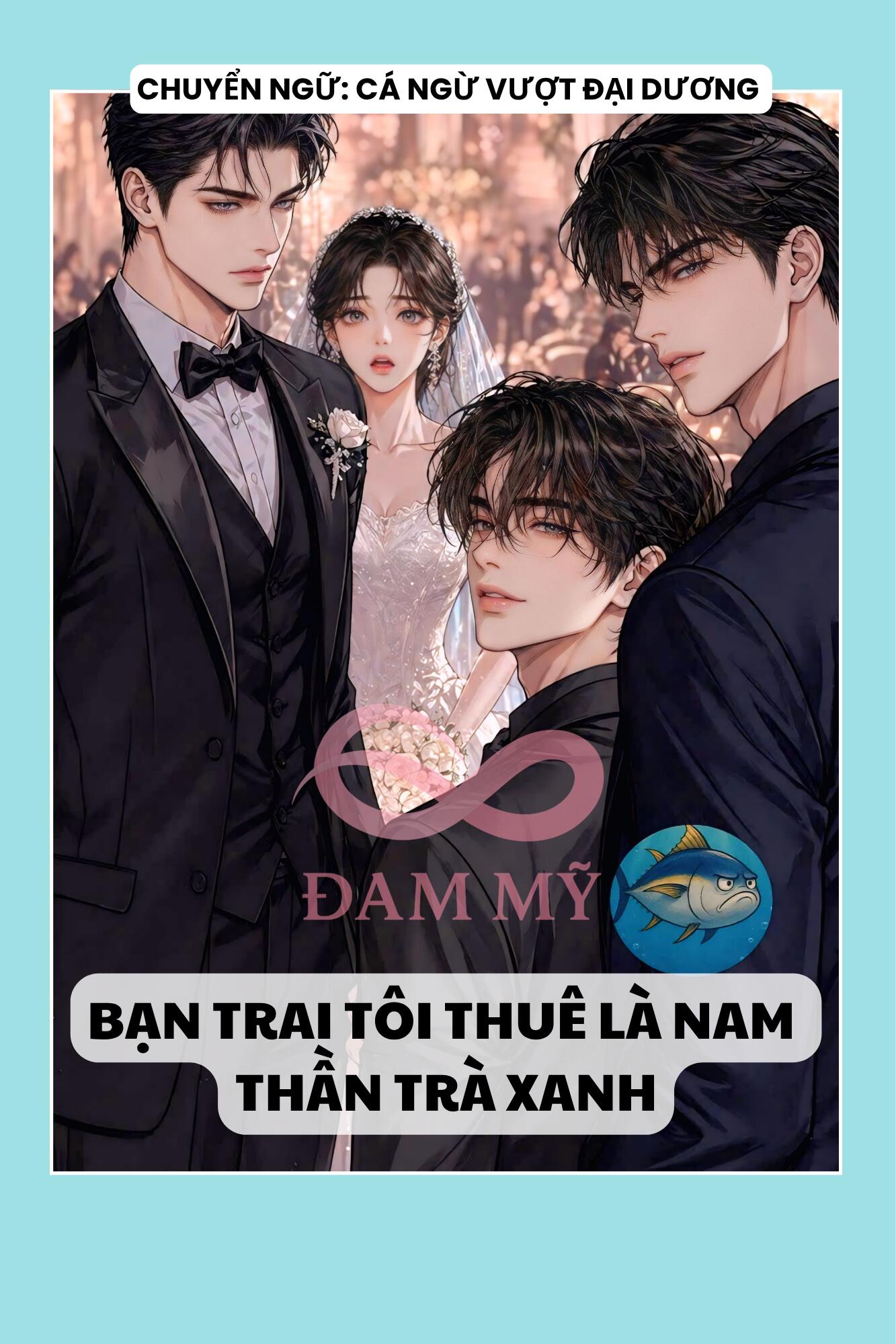 BẠN TRAI TÔI THUÊ LÀ NAM THẦN TRÀ XANH