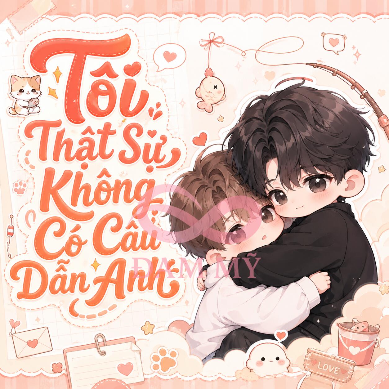 Tôi Thật Sự Không Có Câu Dẫn Anh