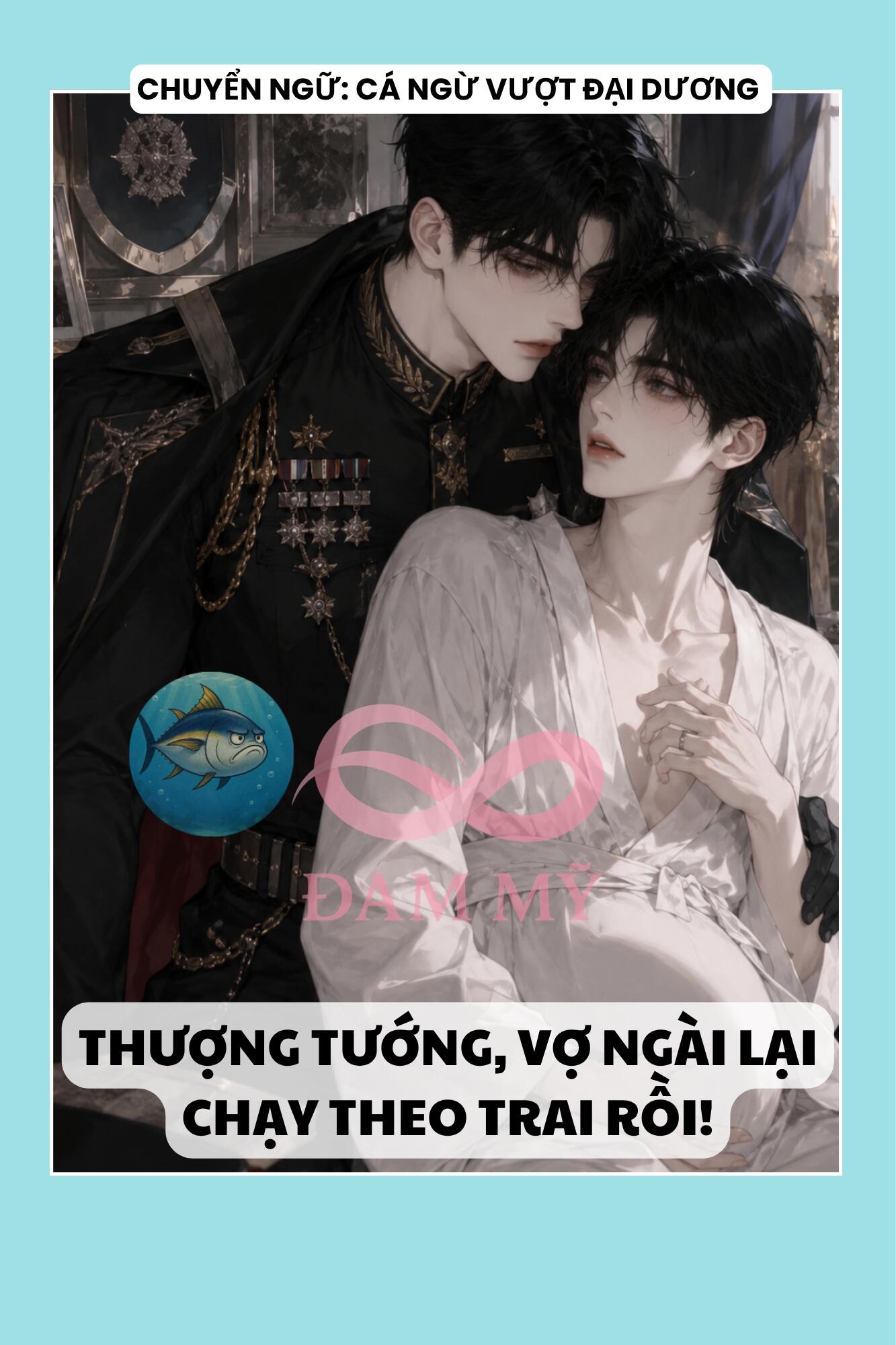 THƯỢNG TƯỚNG, VỢ NGÀI LẠI CHẠY THEO TRAI RỒI!