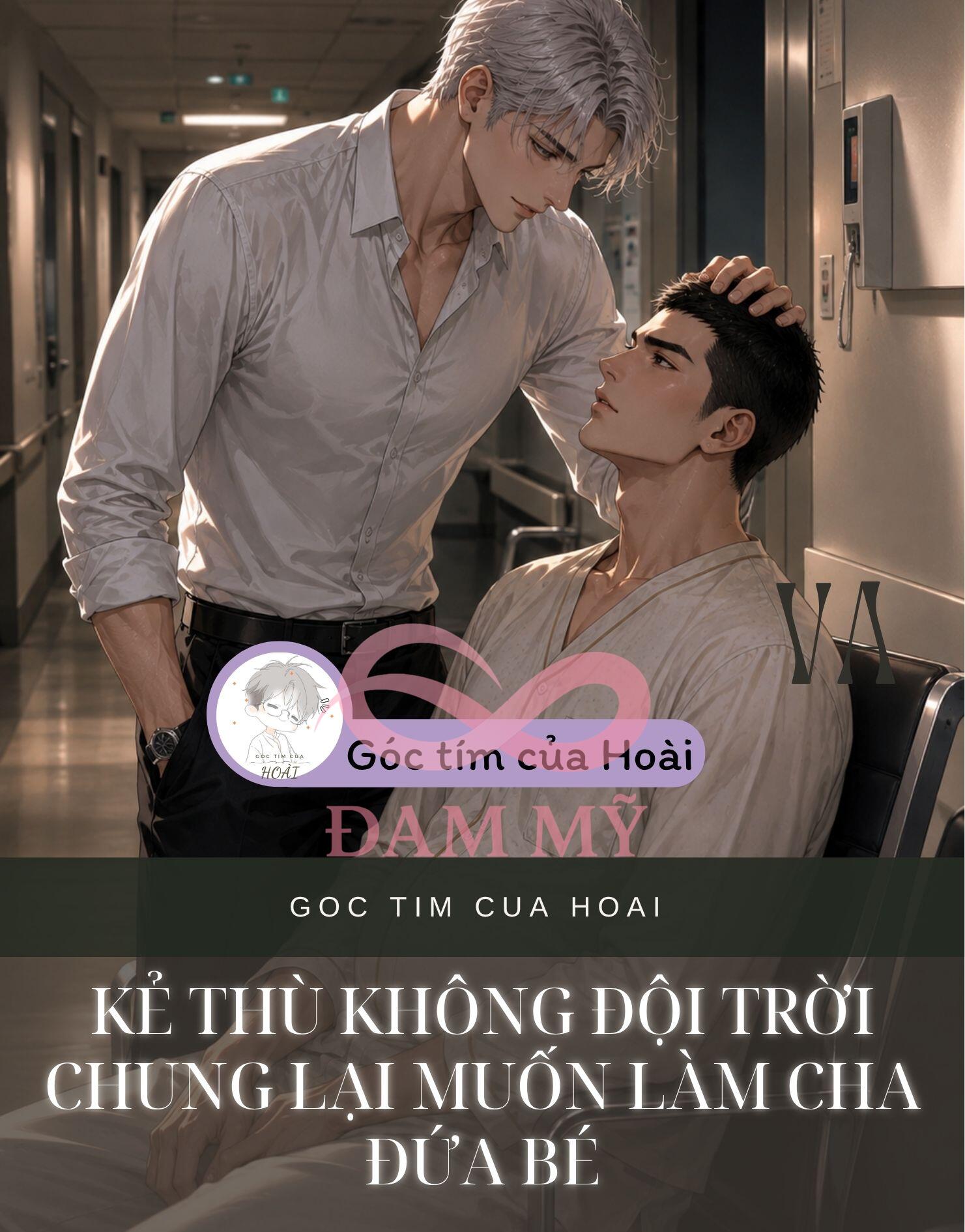 Kẻ Thù Không Đội Trời Chung Lại Muốn Làm Cha Đứa Bé