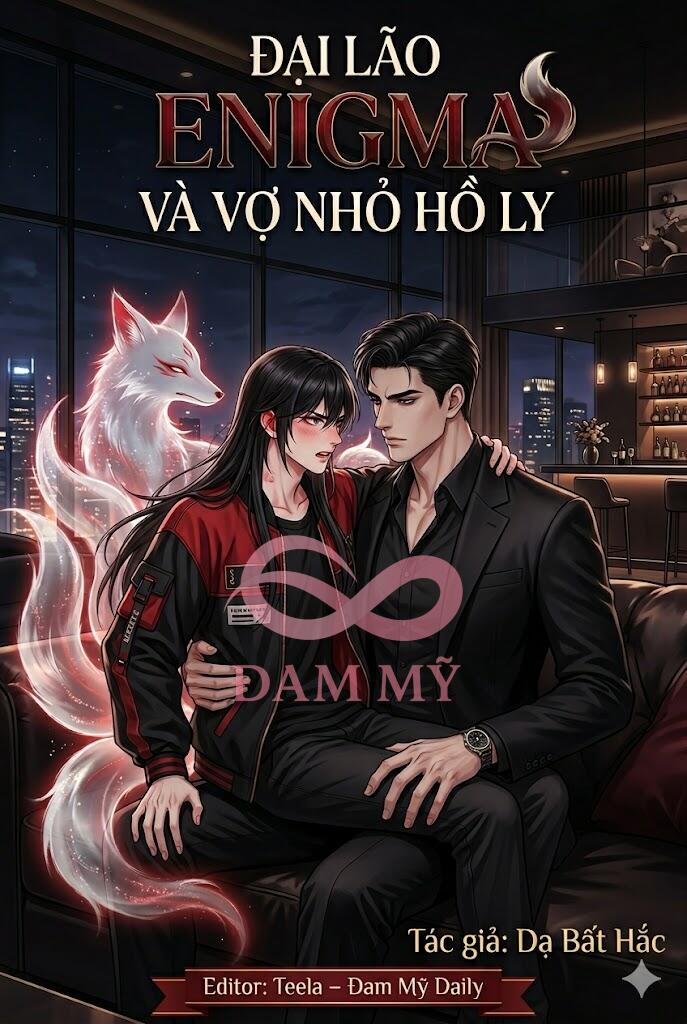 Đại Lão Enigma Và Vợ Nhỏ Hồ Ly