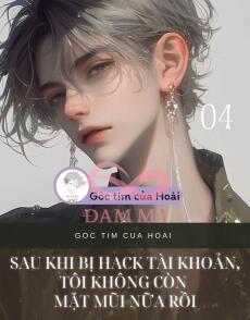 SAU KHI BỊ HACK TÀI KHOẢN, TÔI KHÔNG CÒN MẶT MŨI NỮA RỒI