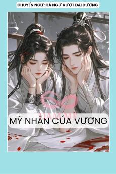 MỸ NHÂN CỦA VƯƠNG