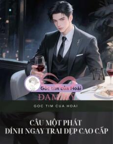 Câu một phát dính ngay trai đẹp cao cấp