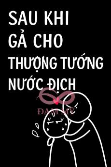 Sau Khi Gả Cho Thượng Tướng Nước Địch