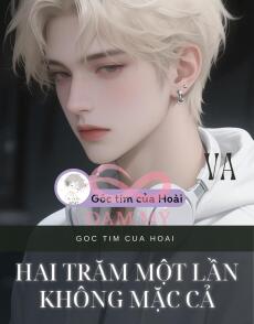 HAI TRĂM MỘT LẦN KHÔNG MẶC CẢ