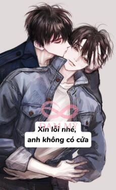 Xin lỗi nhé, anh không có cửa