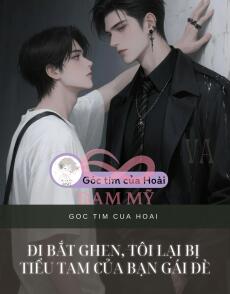 Đi bắt ghen, tôi lại bị Tiểu tam của bạn gái đè