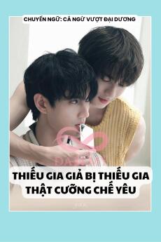 THIẾU GIA GIẢ BỊ THIẾU GIA THẬT CƯỠNG CHẾ YÊU