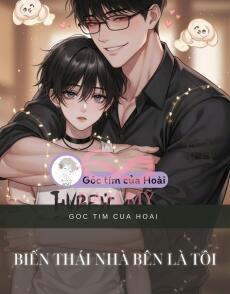 Biến Thái Nhà Bên Là Tôi