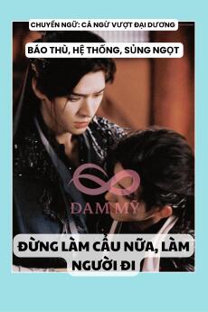 ĐỪNG LÀM CẨU NỮA, LÀM NGƯỜI ĐI