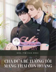 Cha đứa bé tưởng tôi mang thai con hoang