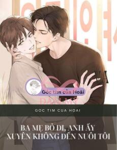 Ba Mẹ Bỏ Đi, Anh Ấy Xuyên Không Đến Nuôi Tôi