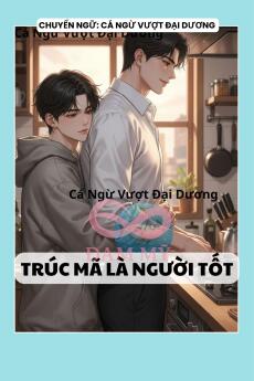 TRÚC MÃ LÀ NGƯỜI TỐT