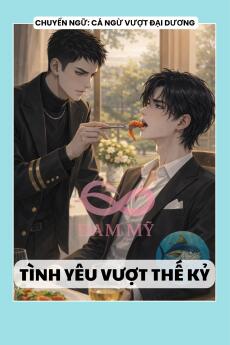 TÌNH YÊU VƯỢT THẾ KỶ