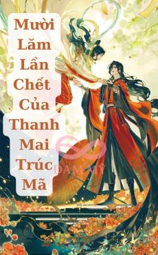 Mười Lăm Lần Chết Của Thanh Mai Trúc Mã
