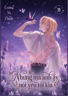 Nhưng Mà Anh Ấy Nói Yêu Tôi Kìa